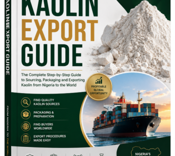 📘 Kaolin Export Guide – Complete Step-by-Step Manual for Profitable Exportation
