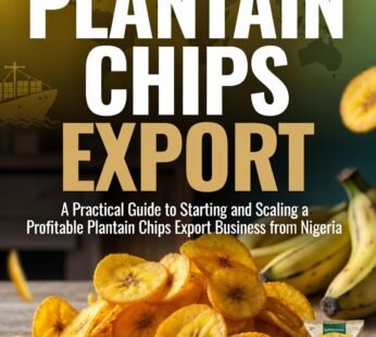 Plantain Chips Export Guide